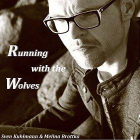 SVEN KUHLMANN & MELINA BROTTKA - RUNNING WITH THE WOLVES